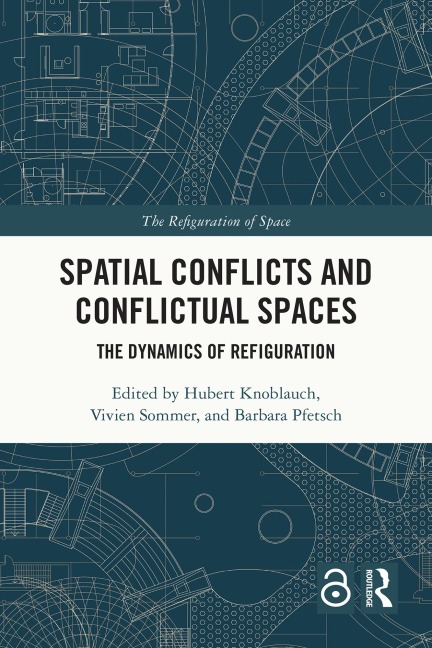 Spatial Conflicts and Conflictual Spaces - 