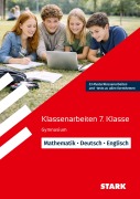 Cover-Bild zum Titel 'STARK Mathematik/Deutsch/Englisch 7. Klasse - Klassenarbeiten Gymnasium' von 'Carlo Vöst, Dirk Wegner, Johanna Ressel'