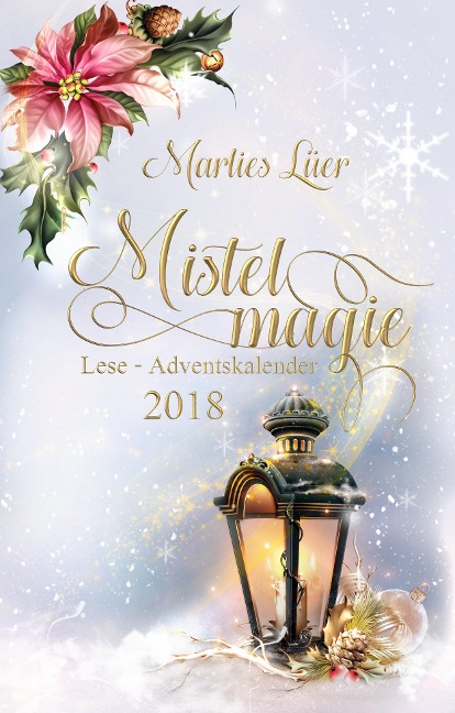 Lese-Adventskalender 2018 Mistelmagie - Marlies Lüer