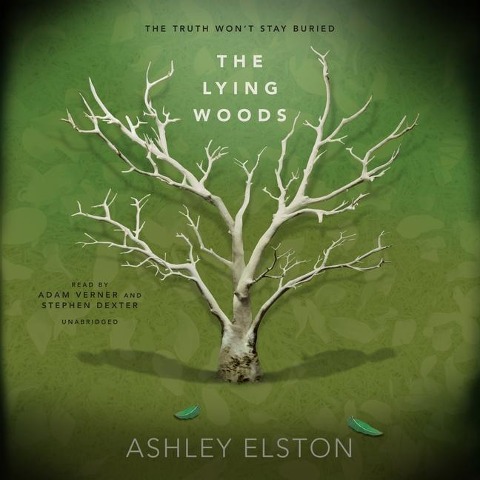 The Lying Woods - Ashley Elston