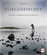 Cover-Bild zum Titel 'Fliegenfischen auf sechs Kontinenten' von 'Günter Kast'