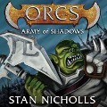 Orcs: Army of Shadows Lib/E - Stan Nicholls