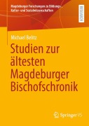 Cover-Bild zum Titel 'Studien zur ältesten Magdeburger Bischofschronik' von 'Michael Belitz'