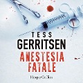 Cover-Bild zum Titel 'Anestesia fatale' von 'Tess Gerritsen'