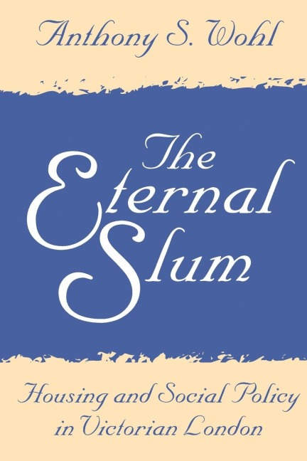 The Eternal Slum - Anthony Wohl