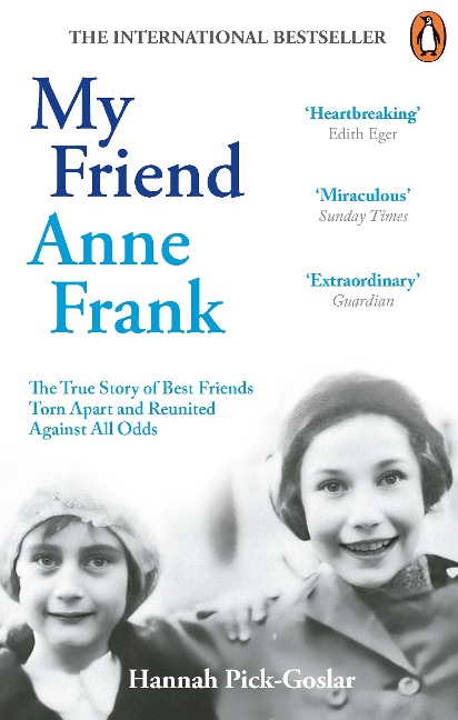 My Friend Anne Frank - Hannah Pick-Goslar, Dina Kraft