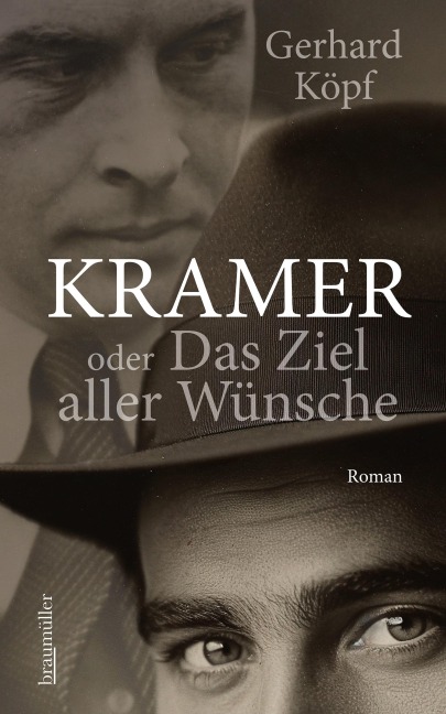 Kramer oder das Ziel aller Wünsche - Gerhard Köpf