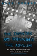 Cover-Bild zum Titel 'Inmates Are Running the Asylum, The: Why High Tech Products Drive Us Crazy and How to Restore the Sanity' von 'Alan Cooper'