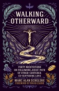 Cover-Bild zum Titel 'Walking Otherward' von 'Marc Alan Schelske'