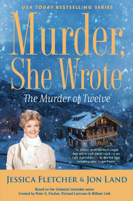 Murder, She Wrote: The Murder of Twelve - Jessica Fletcher, Jon Land