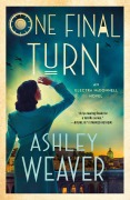 Cover-Bild zum Titel 'One Final Turn' von 'Ashley Weaver'