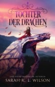 Cover-Bild zum Titel 'Tochter der Drachen - Fantasy' von 'Sarah K. L. Wilson'