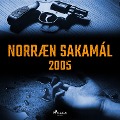 Cover-Bild zum Titel 'Norræn Sakamál 2005' von 'Forfattere'
