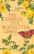 Die Farben der Schmetterlinge - Rebecca Michéle