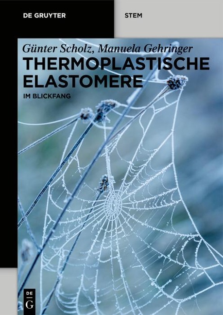 Thermoplastische Elastomere - Manuela Gehringer, Günter Scholz