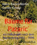 Bäume für Pazaric¿ - Klaus-Rainer Martin, Günter Grosse