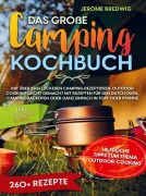 Cover-Bild zum Titel 'Das große Camping Kochbuch' von 'Jerome Bredwig'