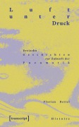 Cover-Bild zum Titel 'Luft unter Druck' von 'Florian Bettel'