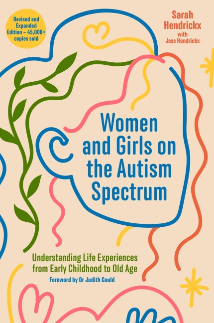 Women and Girls on the Autism Spectrum, Second Edition - Sarah Hendrickx, Jess Hendrickx