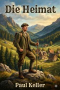 Cover-Bild zum Titel 'Die Heimat: Roman aus den schlesischen Bergen' von 'Paul Keller'