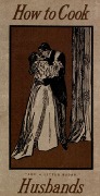 Cover-Bild zum Titel 'How to Cook Husbands' von 'Elizabeth Strong Worthington'