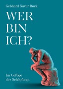Cover-Bild zum Titel 'Wer bin ich?' von 'Gebhard Xaver Bock'