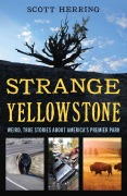 Cover-Bild zum Titel 'Strange Yellowstone' von 'Scott Herring'