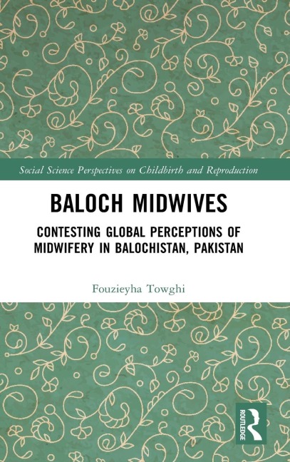 Baloch Midwives - Fouzieyha Towghi