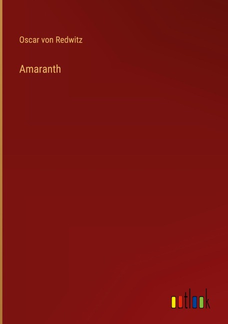 Amaranth - Oscar Von Redwitz