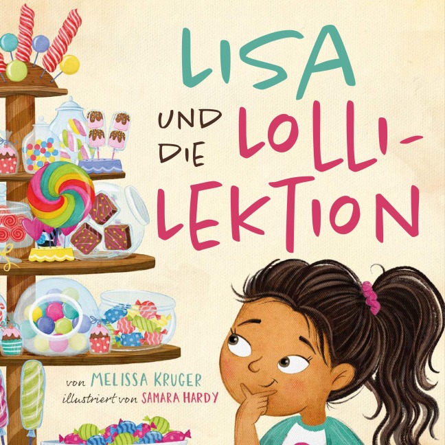 Lisa und die Lolli-Lektion - Melissa Kruger