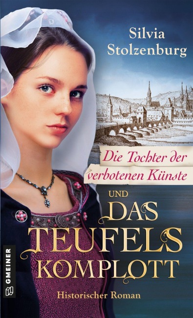 Die Tochter der verbotenen Künste und das Teufelskomplott - Silvia Stolzenburg