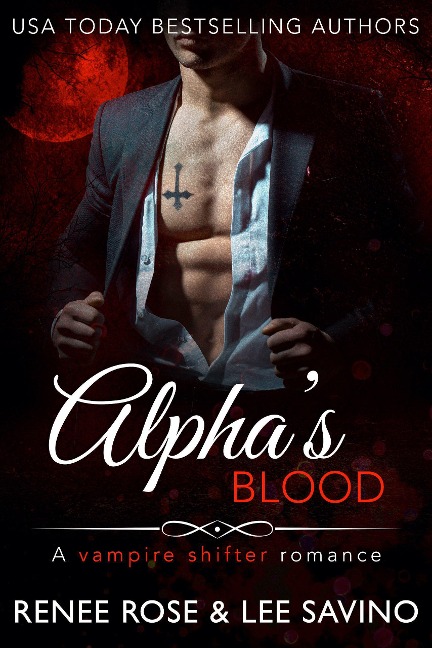 Alpha's Blood (Midnight Doms, #1) - Renee Rose, Lee Savino