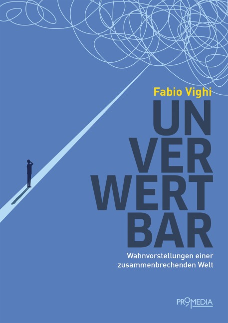 Unverwertbar - Fabio Vighi