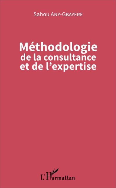 Méthodologie de la consultance et de l'expertise - Sahou Any-Gbayere