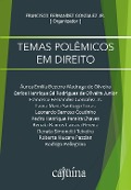 Temas polêmicos em Direito - Francisco Fernandez Gonzalez Jr.