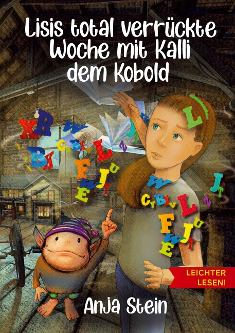 Lisis total verrückte Woche mit Kalli dem Kobold - Leichter lesen - Anja Stein