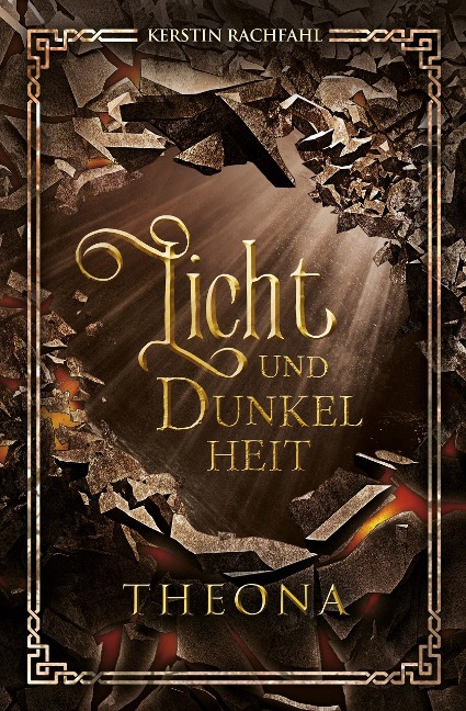 Licht und Dunkelheit: Theona - Kerstin Rachfahl