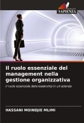 Cover-Bild zum Titel 'Il ruolo essenziale del management nella gestione organizzativa' von 'Hassani Moindjie Mlimi'