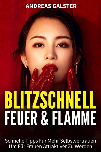 Blitzschnell Feuer & Flamme - Andreas Galster