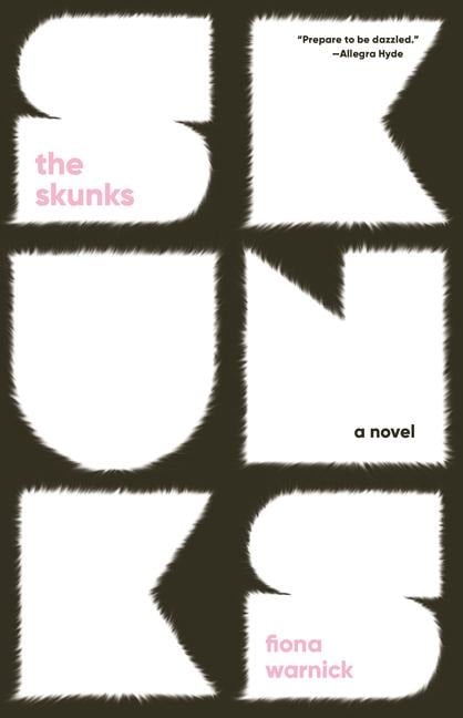 The Skunks - Fiona Warnick