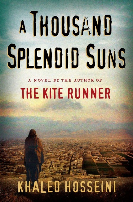 A Thousand Splendid Suns - Khaled Hosseini