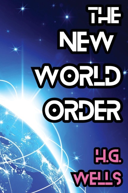 The New World Order - H. G. Wells