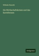 Cover-Bild zum Titel 'Die Wirthschaftskrisen und das Kartellwesen' von 'Wilhelm Neurath'