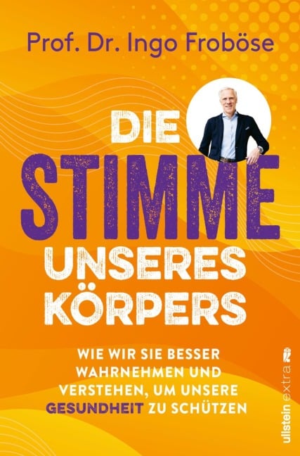 Die Stimme unseres Körpers - Ingo Froböse