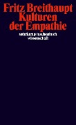 Kulturen der Empathie - Fritz Breithaupt