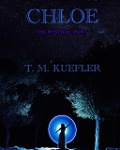Chloe (The Mystical Hunt, #6) - T. M. Kuefler