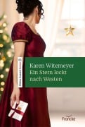 Cover-Bild zum Titel 'Ein Stern lockt nach Westen' von 'Karen Witemeyer'