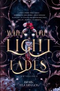 Cover-Bild zum Titel 'When the Light Fades' von 'Alicia Grey, Jasmine R., D. S. Wrights, Ann-Kathrin Karschnick, I. R. Schuler'