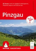 Cover-Bild zum Titel 'ROTHER Wanderführer Pinzgau. 50 Touren rund um Saalbach-Hinterglemm, Mittersill, Kaprun und Zell am See' von 'Rudolf Wutscher'