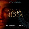 Yoga Nidra: The Art of Transformational Sleep - Kamini Desai
